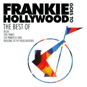 Frankie Goes To Hollywood ÔÇÄÔÇô The Best Of