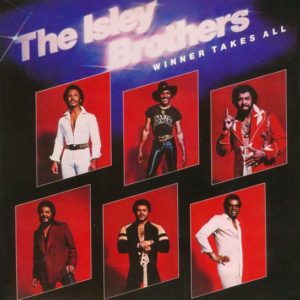 Isley Brothers – Winner Takes All