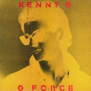 Kenny G – G Force Expanded Edition