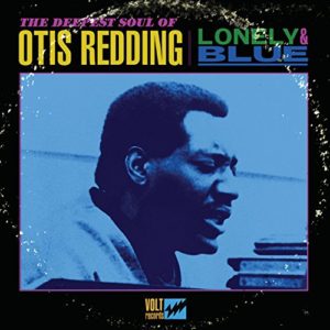 Otis Redding – Lonely & Blue