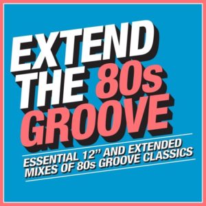 V/A –  Extend The 80s – Groove