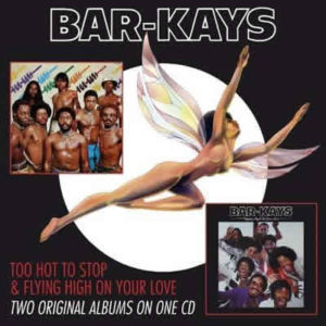 Bar-Kays – Too Hot To Stop – Flying High On Your Love