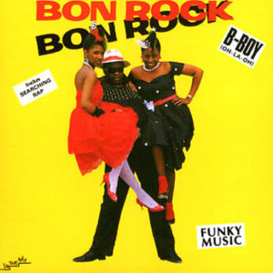 Bon Rock – B-Boy (Oh-La-Oh)