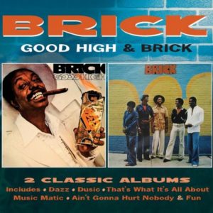 Brick – Good High / Brick: 2CD Deluxe Edition