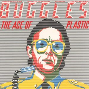 The Buggles – The Age Of Plastic*