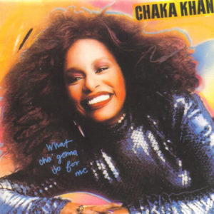 Chaka Khan – What Cha’ Gonna Do For Me (CD)