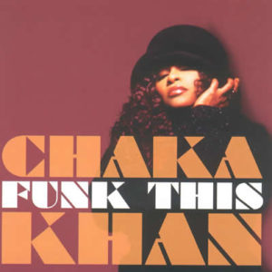 Chaka Khan – Funk This (CD)