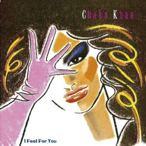 Chaka Khan – I Feel For You -REISSUE-