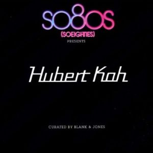 Blank & Jones: So80s Presents Hubert Kah