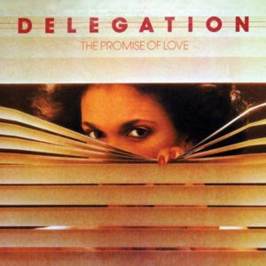 DELEGATION – THE PROMISE OF LOVE: 40TH ANNIVERSARY EDITION