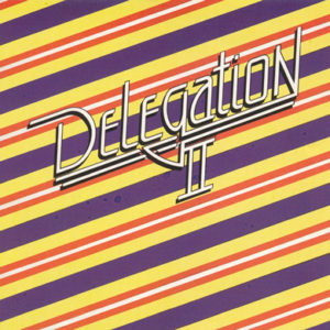 Delegation – Delegation II *