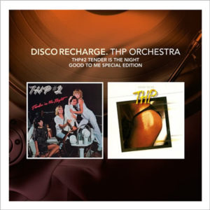 Disco Recharge: THP 2 Tender Is The Night/Good To Me Special