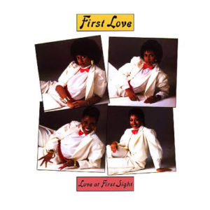 First Love – Love At First Sight