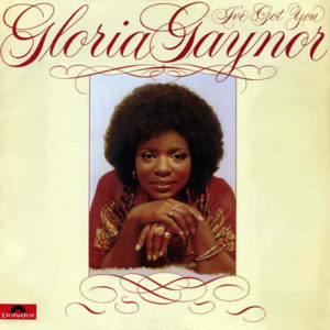 Gloria Gaynor – I’ve got you expanded*