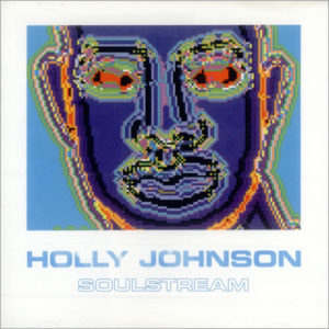 Holly Johnson – Soulstream