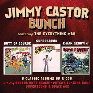 Jimmy Castor Bunch – Butt Of Course/Supersound/E-Man GroovinÔÇÖ