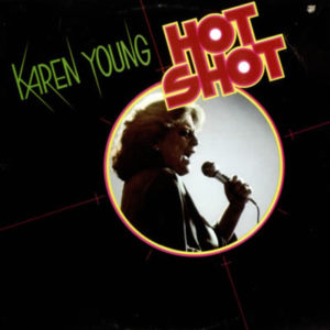 Karen Young – Hot Shot: Expanded Edition*