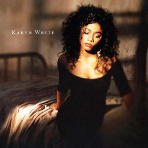 Karyn White – Karyn White: Deluxe Edition