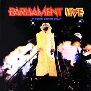 Parliament: Live P. Funk Earth Tour