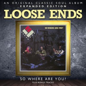 Loose Ends – So Where Are You? Expanded Edition / wordt niet geleverd door Bertus / Caroline – 21/6/15