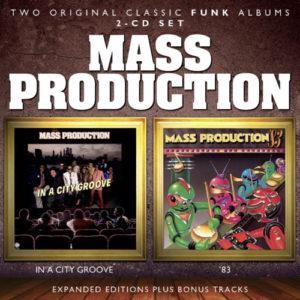 Mass Production –  In A City Groove / ÔÇÖ83 Expanded Edition