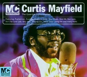 Curtis Mayfield – The Essential Curtis Mayfield (Mastercuts) (CD