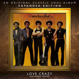 Miracles – Love Crazy **