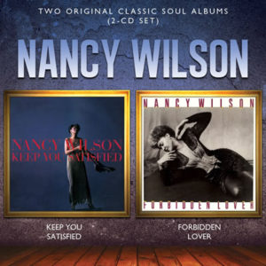 Nancy Wilson – Keep You Satisfied / Forbidden Lover 2CD **