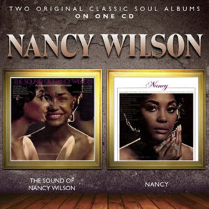 Nancy Wilson – The Sound Of Nancy Wilson / Nancy ** cancelled