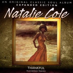 Natalie Cole – Thankful – Expanded Edition **