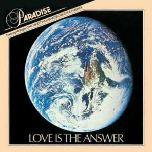 Paradise – Love Is The Answer