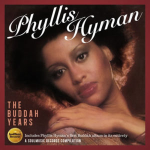 Phyllis Hyman – The Buddah Years **