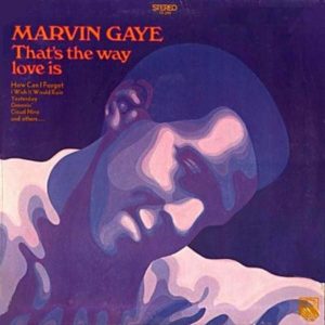 Marvin Gaye – That’s The Way Love Is LP