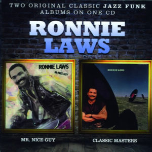 Ronnie Laws – Mr. Nice Guy / Classic Masters **