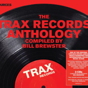 Sources: The Trax Records Anthology