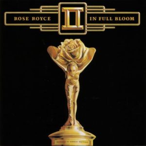 ROSE ROYCE – In Full Bloom EXPANDED EDITION