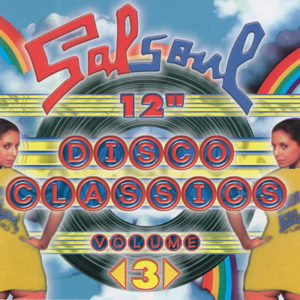 Salsoul – 12″ Disco Classics Volume 03