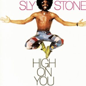 Sly Stone – High On You