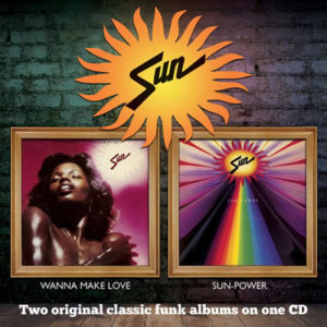 Sun – Wanna Make Love / Sun-Power *