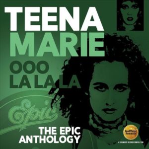 Teena Marie – Oo La La La: the Epic Anthology