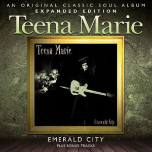 Teena Marie – Emerald City*