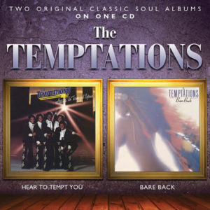 Temptations – Hear To Tempt You / Bare Back **