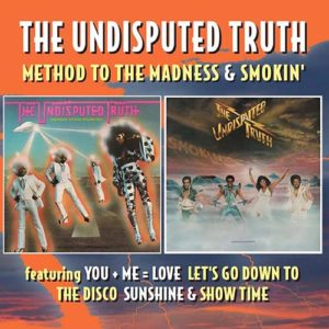 Undisputed Truth – Method To The Madness / SmokinÔÇÖ: Deluxe 2CD Edition