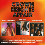 Crown Heights Affairdance Lady Dance/ Sure Shot/ Think Positive