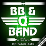 BB & Q Band - Main Attraction