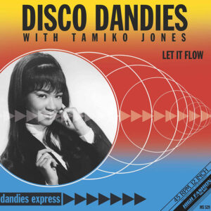 Disco Dandies With Tamiko Jones - Let It Flow 12" (Vinyl)